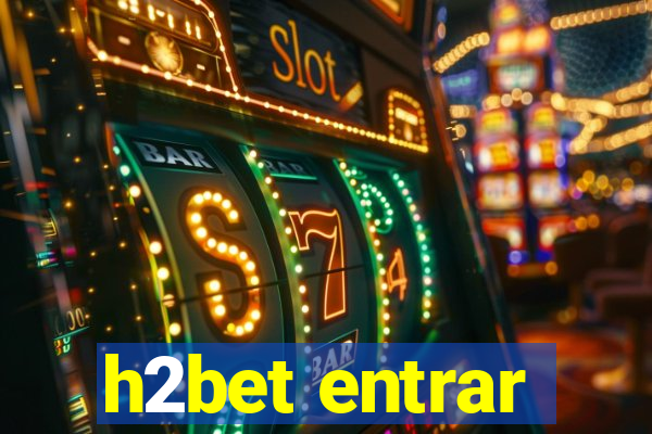 h2bet entrar